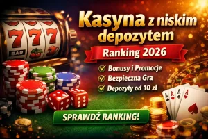 Kasyna z niskim depozytem