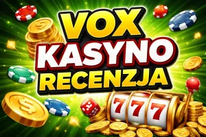 vox kasyno recenzja